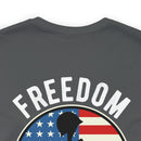 Proudly Paid for Freedom: Military Design T-Shirt - Veterans: Freedom Isn't Free