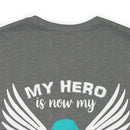 My Hero is Now My Angel: PTSD Design Cotton T-Shirt
