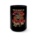 This is What an Awesome Veteran Looks Like: 15oz Military Design Black Mug - Celebrating the Pride and Heroism