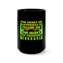 Freedom & Courage: 15oz Military Design Black Mug - Discover the Secrets of Happiness!