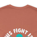 Unified Support: PTSD AWARENESS T-Shirt with 'His Fight Is My Fight' Design