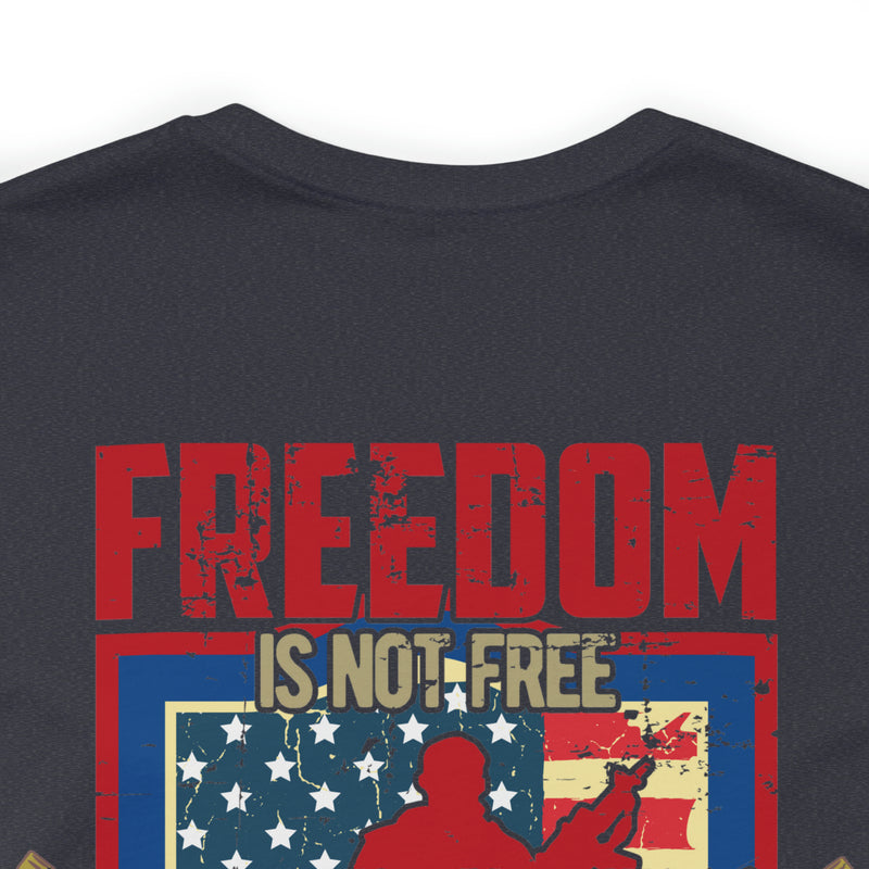 Freedom Comes at a Price: Military Design T-Shirt - United States Veteran Tribute