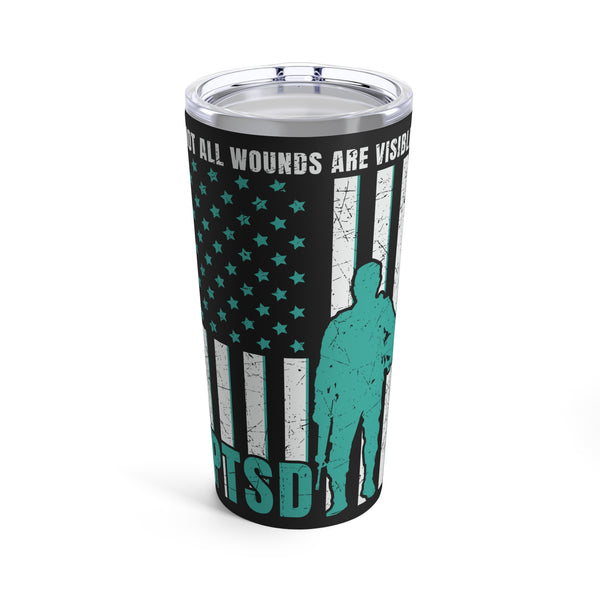 Honoring the Unseen: 20oz Tumbler with Black Background and 'Veteran PTSD - Not All Wounds Are Visible' Design