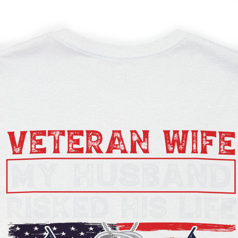 Veteran Wife: Honoring Courage, Strength, and Love - Military Design T-Shirt Celebrating Sacrifice and Protection