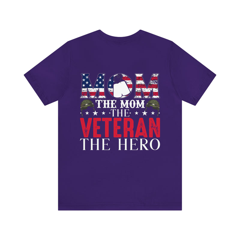 The Mom, The Veteran, The Hero: Military Design T-Shirt