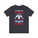 Forever a Soldier: Military Design T-Shirt - 'I Was a Soldier, I Am a Soldier, I Will Always Be a Soldier