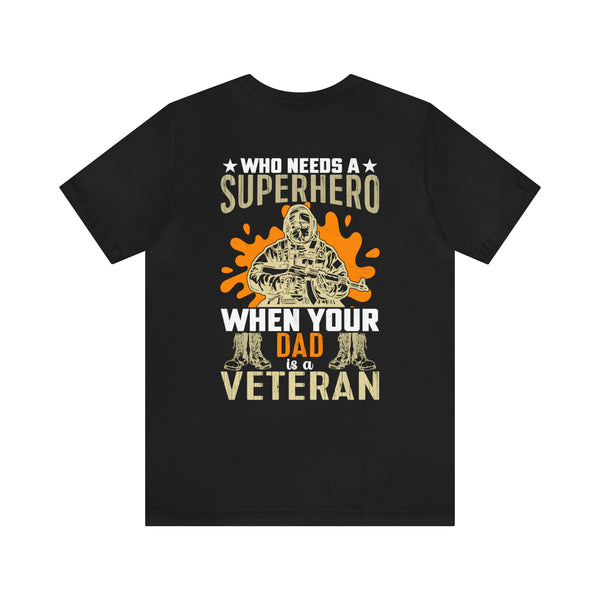 Unleash Your Inner Hero: Military Design T-Shirt - Proudly Raised by a Veteran Dad