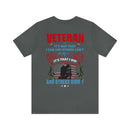 Veteran: I Did When Others Didn't - Military Design T-Shirt Celebrating Resilience and Dedication