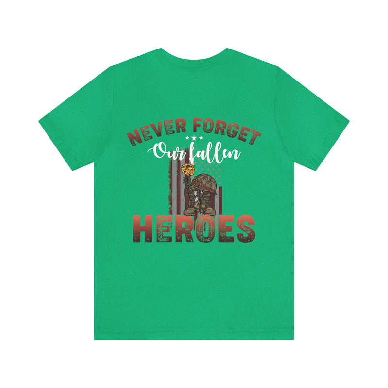 Never Forget Our Fallen Heroes: Military Design T-Shirt, Honoring the Sacrifice