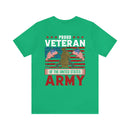 PROUD VETERAN OF THE UNITED STATES ARMY" - Military Inspired Design Premium T-Shirt