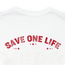 Heroes Among Us: 'Save One Life, You Are a Hero. Save Millions, You Are a Veteran' Military Design T-Shirt