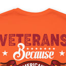 Heroes Among Us: Veterans - Because Americans Need Heroes Too T-Shirt, Celebrating Courage and Service