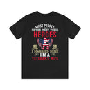 Military Design T-Shirt: Proud Veteran's Wife, Married to My Hero