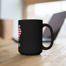 Proud Family: 15oz Military Design Black Mug Celebrating Our Heroes
