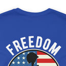 Proudly Paid for Freedom: Military Design T-Shirt - Veterans: Freedom Isn't Free