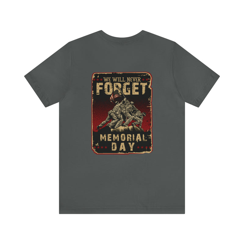 Forget Never: Memorial Day Tribute - Military Design T-Shirt for Remembrance