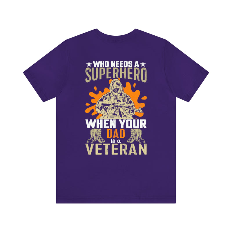Unleash Your Inner Hero: Military Design T-Shirt - Proudly Raised by a Veteran Dad