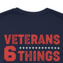 Unshakable Values: Veterans - 6 Things You Don't Mess With T-Shirt, Celebrating Faith, Family, Liberty, Flag, Country, and Guns