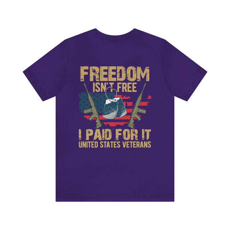 Freedom Isn't Free: United States Veterans - Military Design T-Shirt Saluting Sacrifice