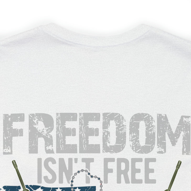 Freedom Isn't Free: United States Veterans - Military Design T-Shirt Celebrating Sacrifice