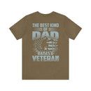 The Best Kind of Dad: Military Design T-Shirt Celebrating Veterans
