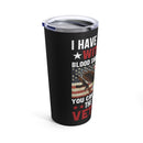 Earned with Blood, Sweat, and Tears: 20oz Black Military Design Tumbler - 'True Veteran Pride'