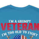 Grumpy but Proud: Military Design T-Shirt - Experience, Wisdom, and Fearlessness