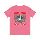Never Forget Our Fallen Heroes - Military Design T-Shirt