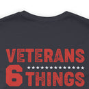 Unshakable Values: Veterans - 6 Things You Don't Mess With T-Shirt, Celebrating Faith, Family, Liberty, Flag, Country, and Guns
