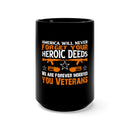 America Will Never Forget: Military Tribute Black Mug - 15oz - Honoring Our Heroes and Expressing Eternal Gratitude to Our Veterans