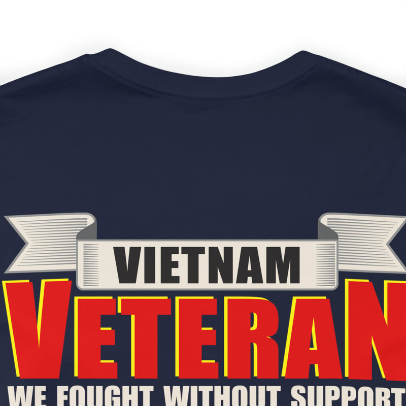 Proudly Serving: Vietnam Veteran - Military Design T-Shirt Honoring Resilience, Sacrifice, and Unyielding Patriotism