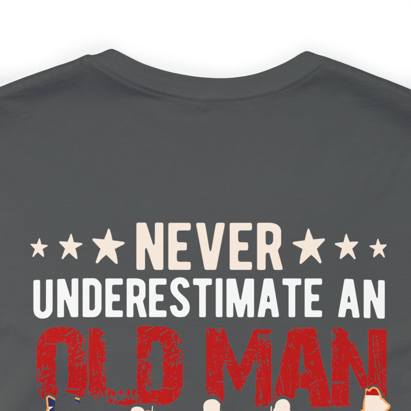 Unyielding Valor: U.S. Veteran Military Design T-Shirt - Never Underestimate an Old Man Who Defended Your Country