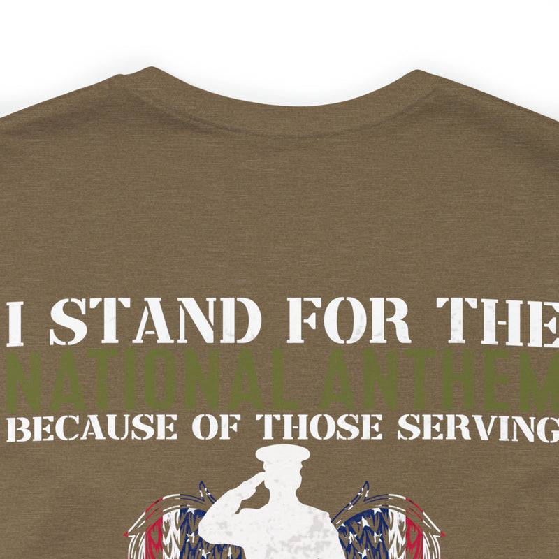 Defender's Anthem Military T-Shirt - 'I Stand for Those Who Serve and Sacrifice'