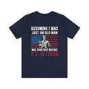 Underestimate No More: Military Design T-Shirt - U.S. Veteran, Proving Age Doesn't Define Valor