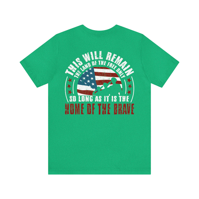 Home of the Brave: This Land of the Free Military Design T-Shirt