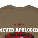 Proudly Unapologetic: 'Never Apologize for Being a Veteran' Military Design T-Shirt