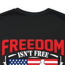 Veteran's Tribute: Military Design T-Shirt - 'Freedom Isn't Free, I Paid for It