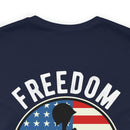 Proudly Paid for Freedom: Military Design T-Shirt - Veterans: Freedom Isn't Free