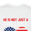 Father's Pride: 'He is Not Just a Soldier, He is My Son' Military Design T-Shirt - Proud Army Dad
