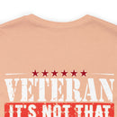 Veteran: I Did When Others Didn't Military Design T-Shirt – Celebrate Your Courage and Resilience