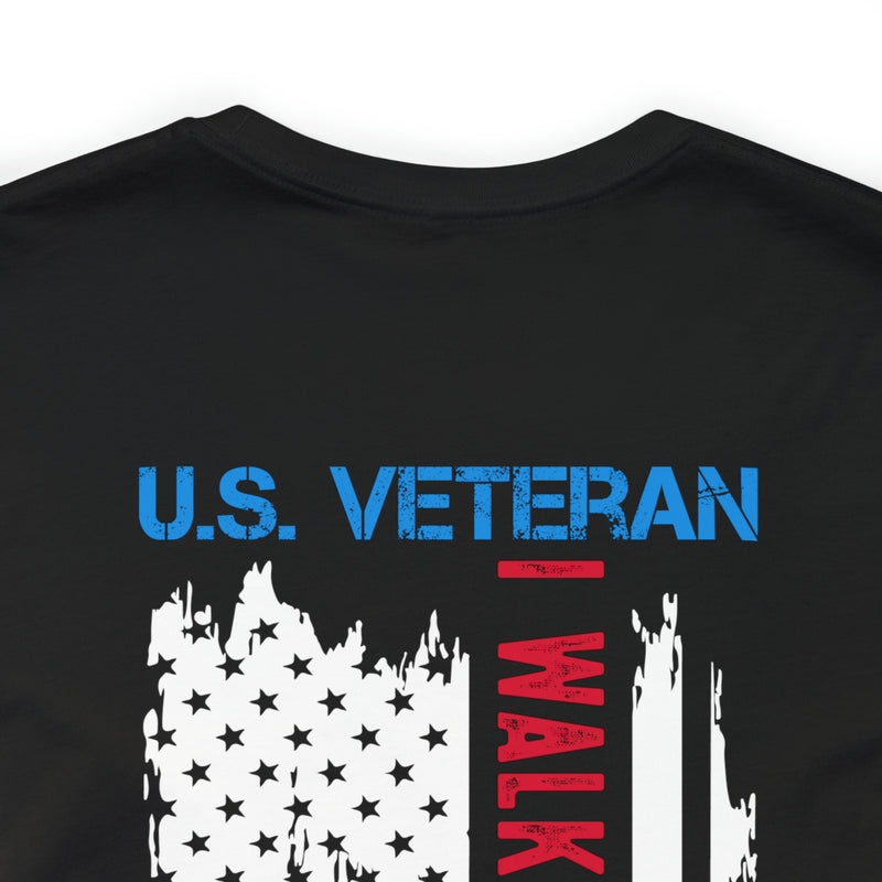 U.S. Veteran: Walked the Walk - Military Design T-Shirt