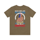 SAVE ONE LIFE YOU ARE A HERO, SAVE 100 LIVES YOU ARE A NURSE" - Inspirational Military-Style Design T-Shirt