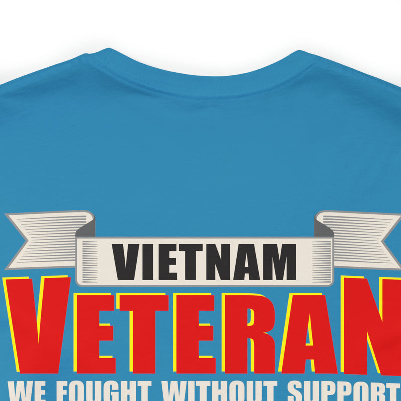 Proudly Serving: Vietnam Veteran - Military Design T-Shirt Honoring Resilience, Sacrifice, and Unyielding Patriotism