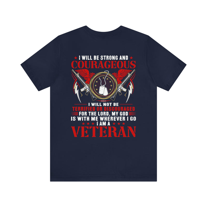 Fearless and Faithful: Military Design T-Shirt - Strong, Courageous, and Committed Veteran