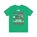 From Polite to Veteran: Military Design T-Shirt - 'Once a Polite & Well-Mannered Young Lady, Now a Proud Veteran'