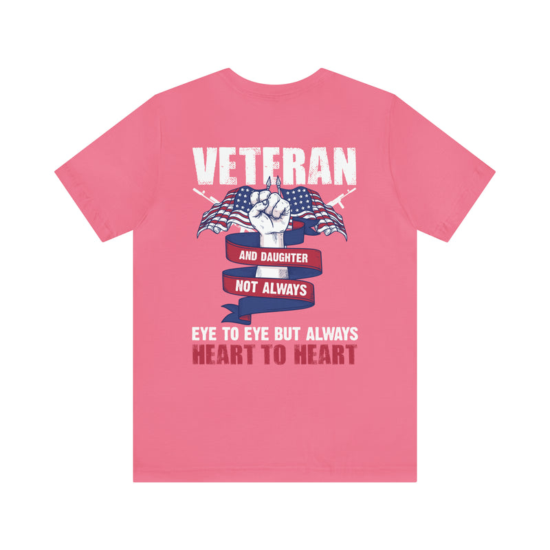 Heart to Heart: Veteran and Daughter Military Design T-Shirt Celebrating Unbreakable Bonds