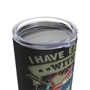 Earned with Blood, Sweat & Tears: The Title of Veteran 20oz Military Design Tumbler - Black Background