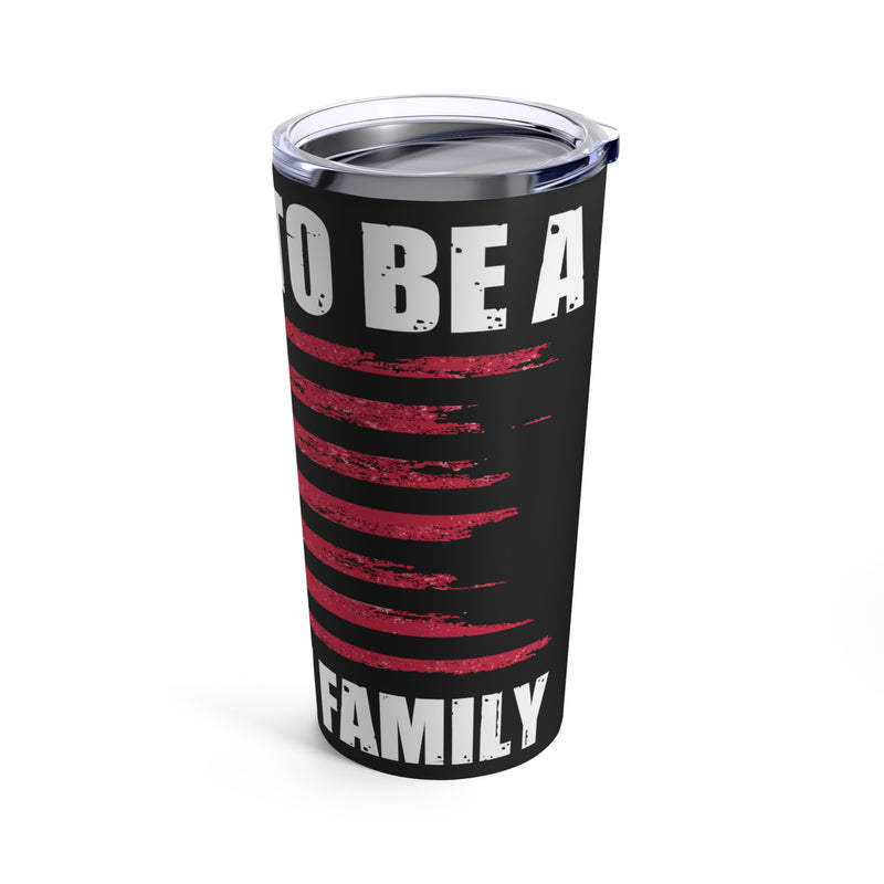 Family of Heroes: Military Design Tumbler - 20oz