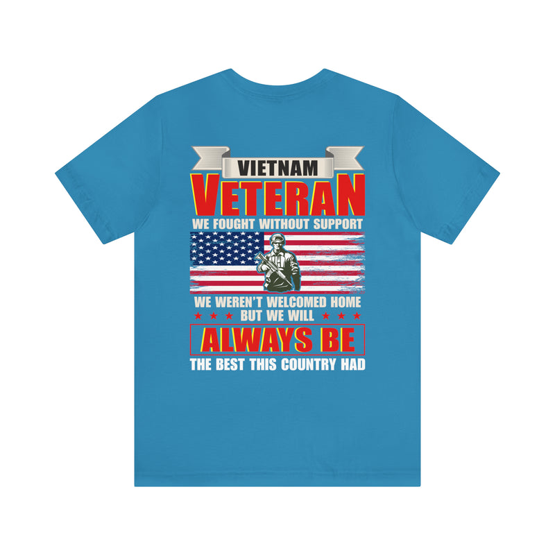 Proudly Serving: Vietnam Veteran - Military Design T-Shirt Honoring Resilience, Sacrifice, and Unyielding Patriotism