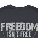 Freedom Isn't Free: United States Veterans - Military Design T-Shirt Celebrating Sacrifice